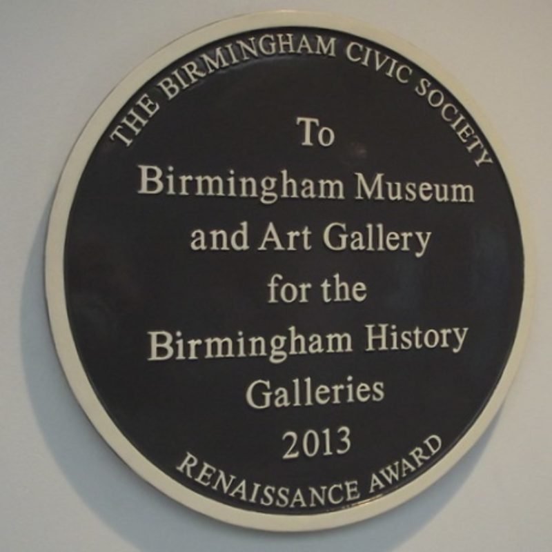 Birmingham History Galleries Blue Plaque "To Birmingham Museum and Art Gallery for the Birmingham History Galleries"