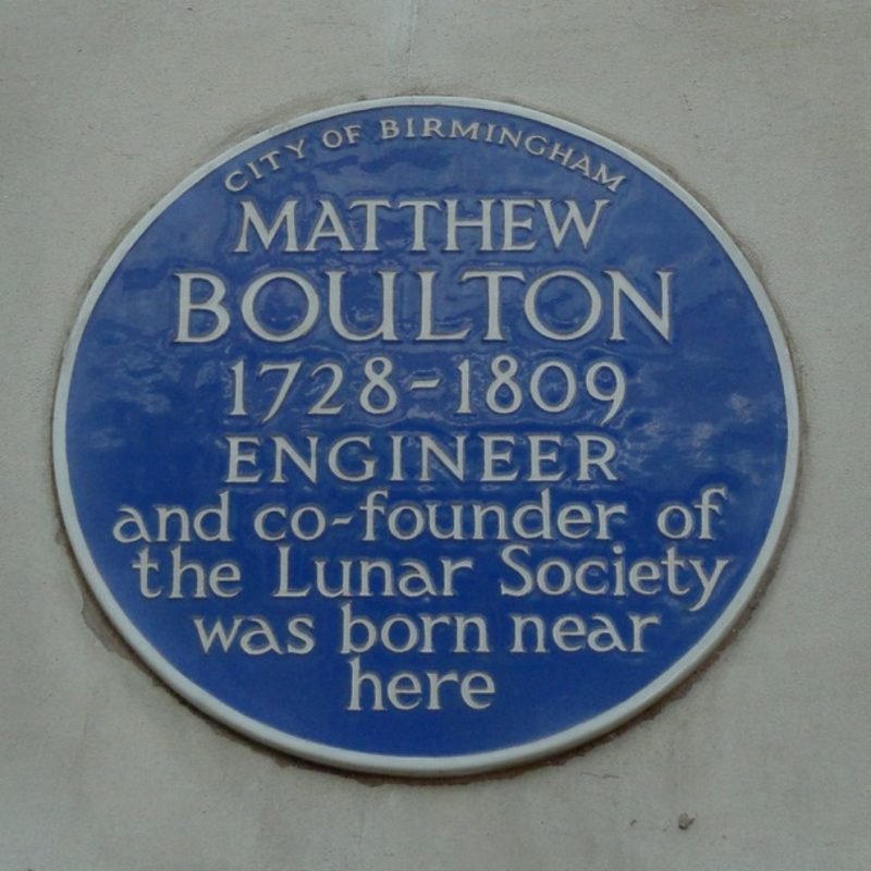 Matthew Boulton Blue Plaque "1728 - 1809 engineer and co-founder of the Lunar Society was born near here"