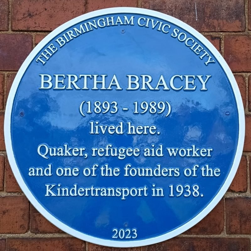 Bertha Bracey Blue Plaque "Quaker, refugee aid worker and one of the founders of the Kindertransport in 1938 lived here"