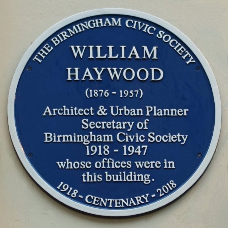 William Haywood Blue Plaque "Architect and Urban Planner. Secretary of Birmingham Civic Society 1918-1947 whose offices were in this building."