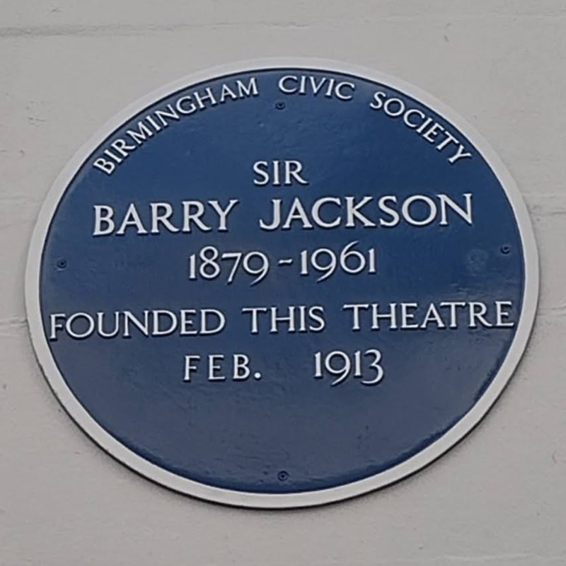 Sir Barry Jackson Blue Plaque at the Old Repertory Theatre "1879 - 1961 Founded this Theatre Feb.1913"