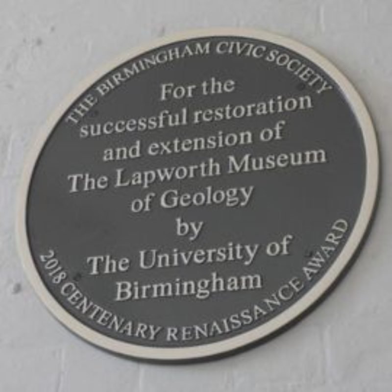 Lapworth Museum of Geology Renaissance Plaque "For the succesful restoration and extension of The Lapworth Museum of Geology by The University of Birmingham"