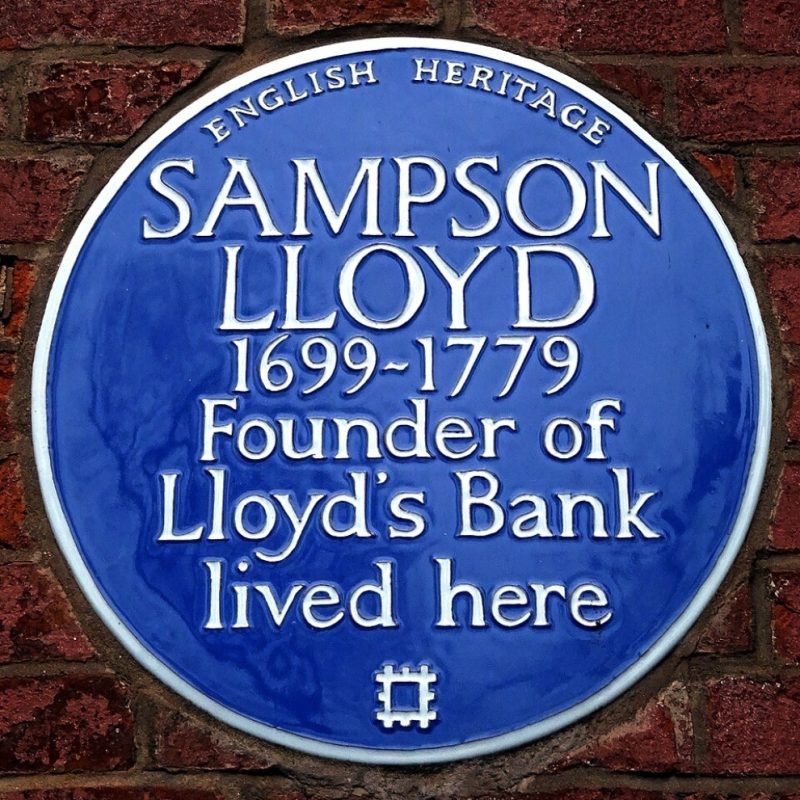 Sampson Lloyd Blue Plaque "1699-1779 Founder of Lloyd's Bank lived here"