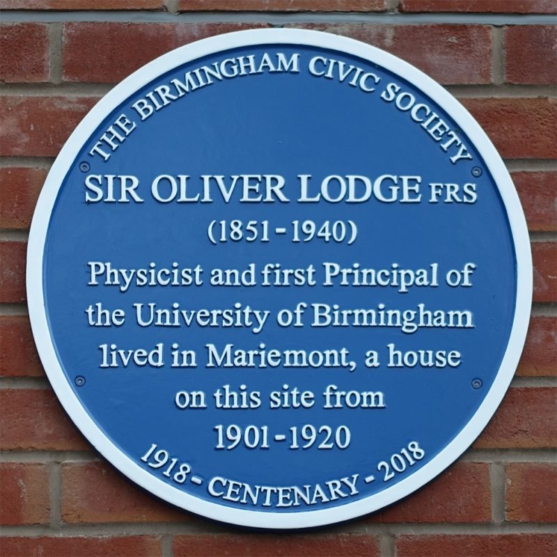 Sir Oliver Lodge Blue Plaque "1851-1940 Physicist and first Principal of the University of Birmingham, lived in Mariemont a house on this site from 1901-1920"
