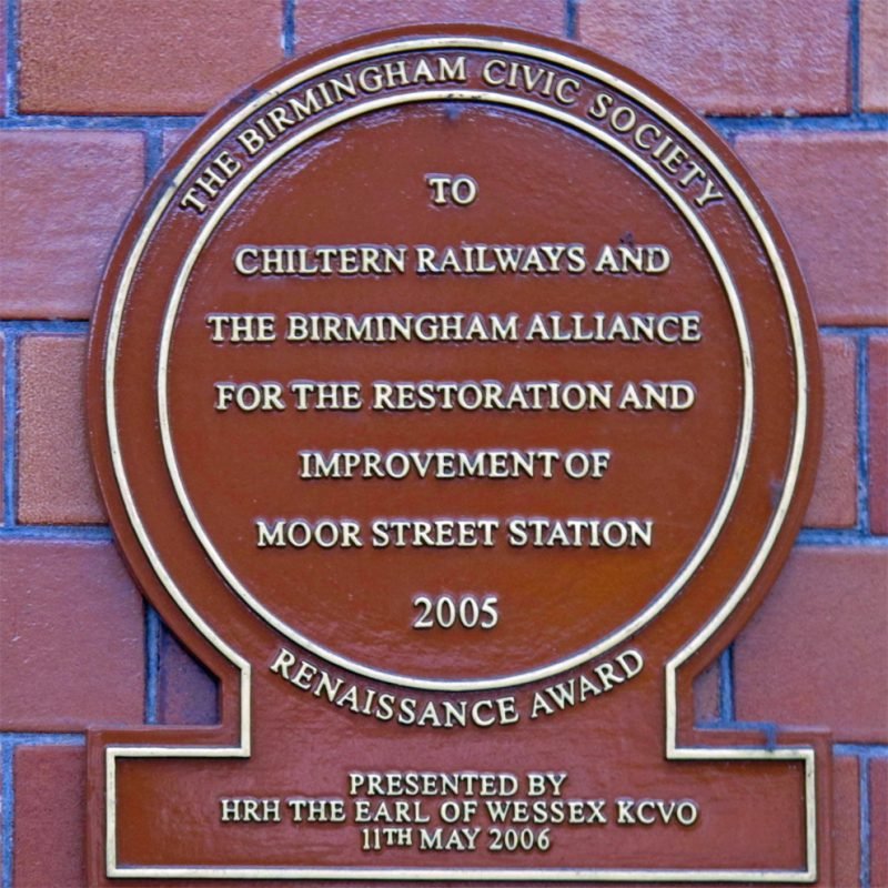 Moor Street Station Renaissaince Plaque "To Chiltern Railways and the Birmingham Alliance for the restoration and improvement of Moor Street Station. Presented by the Earl of Wessex KCVO 11th May 2006"