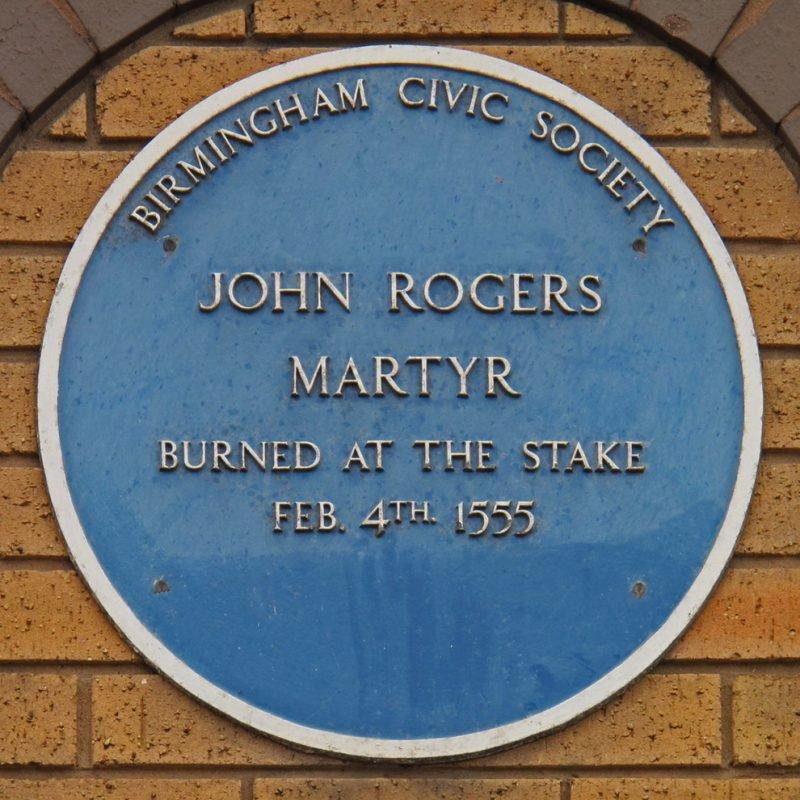 John Rogers Blue Plaque "Martyr, burned at the stake. February 4th 1555"