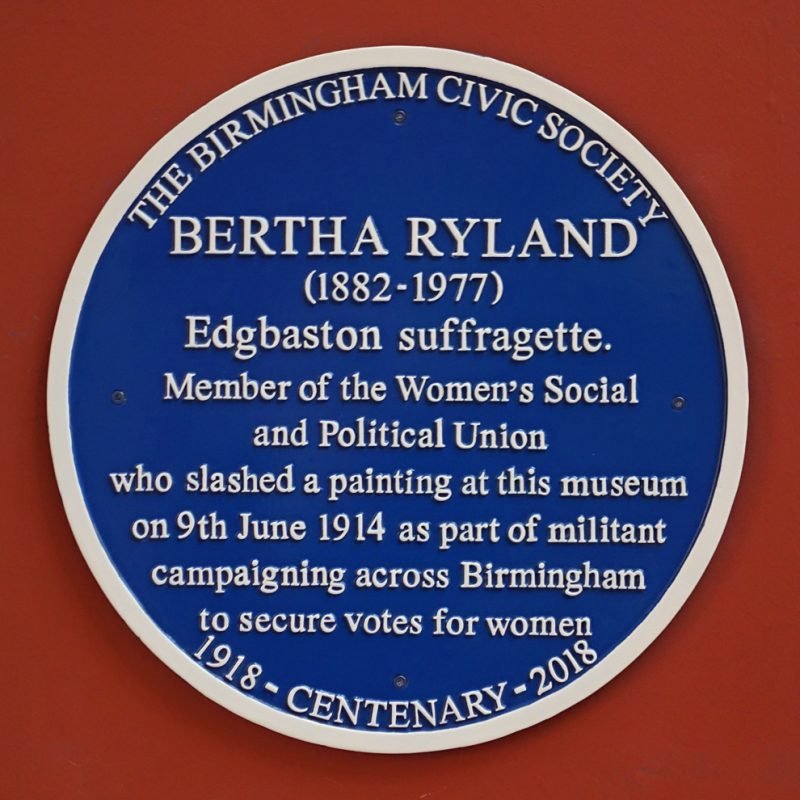 Bertha Ryland Blue Plaque "Edgbaston suffragette. Member of the Women's Social and Political Union who slashed a painting at this museum on 9th June 1914 as part of militant campaigning across Birmingham to secure votes for women."