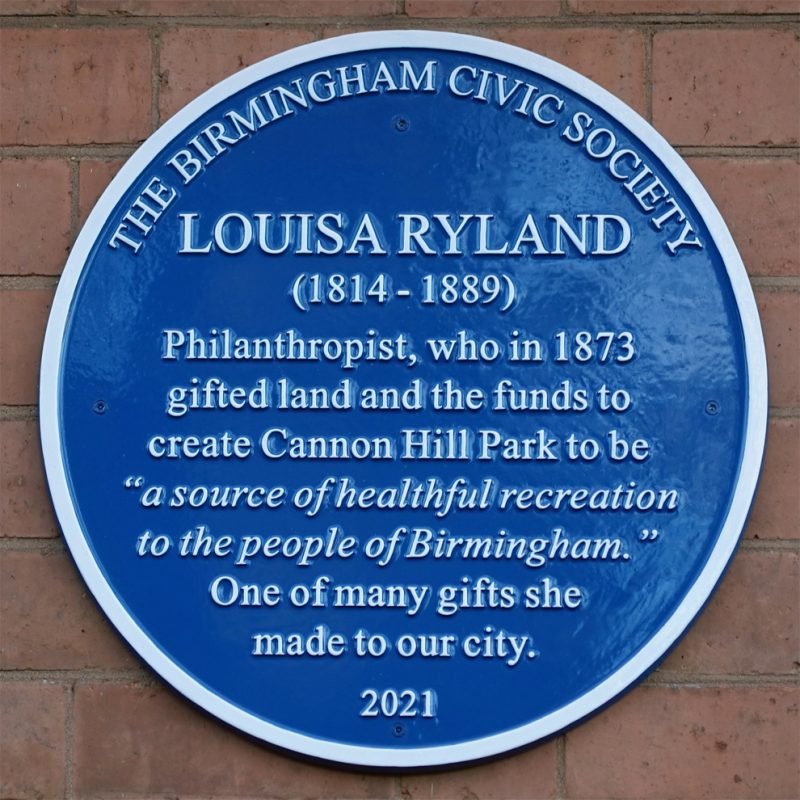 Louisa Ryland Blue Plaque "Philanthropist who, in 1873 gifted land and the funds to create Cannon Hill Park to be "a source of healthful recreation to the people of Birmingham". One of many gifts she made to our city."