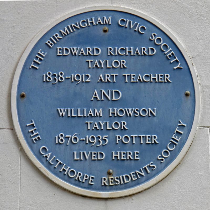 Edward and William Taylor Blue Plaque "Edward Richard Taylor Art Teacher 1838-1912, and William Howson Taylor, Potter 1876-1935 Father and son , lived here."