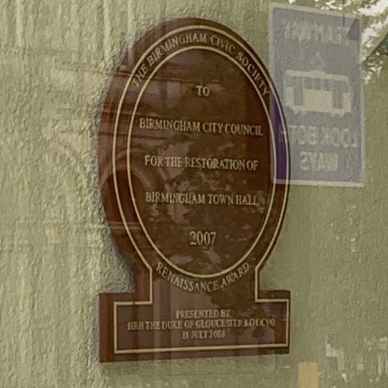 Birminhgham Town Hall Renaissance Plaque "To Birmingham City Council for the restoration of Birmingham Town Hall"