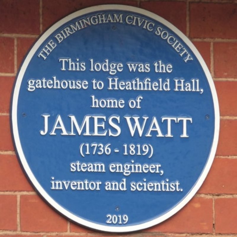James Watt Blue Plaque "This lodge was the gatehouse to Heathfield Hall, home of James Watt (1736-1819) steam engineer, inventor and scientist"