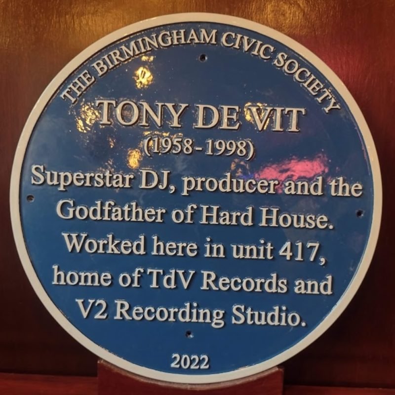 Tony de Vit Blue Plaque "Superstar DJ, producer and the Godfather of Hard House. Worked here in unit 417, home of TdV Records and V2 Recording Studio "
